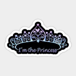 I'm the princess Sticker